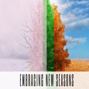Embracing new seasons - Gwen Bennett