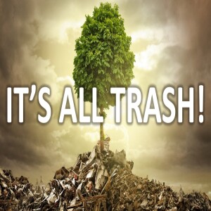 It's all trash! - Jesus First - Brent Smith