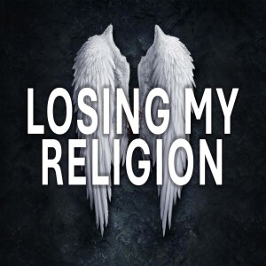 Losing my religion - The Church that He is building - Brent Smith