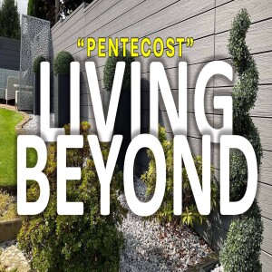 Living beyond - Make disciples - Brent Smith