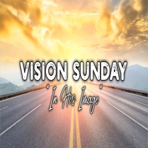 Vision Sunday - Connexions Staff