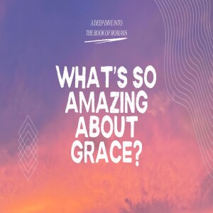 What's so amazing about grace Pt1 - Emir Jacobs
