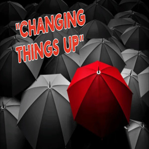 Changing Things Up - Elevate Your Life - Rita Dlamini