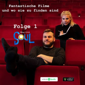 Fantastische Filme und wo sie zu finden sind - Folge 1: Soul