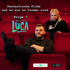 Fantastische Filme und wo sie zu finden sind - Folge 7: Luca