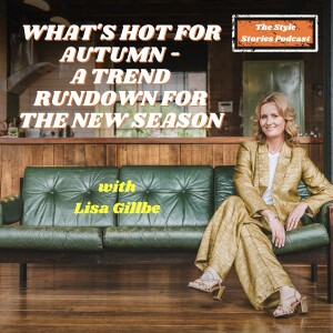 What's hot for autumn - a trend rundown for the new season