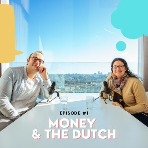 #1 – Money and The Dutch