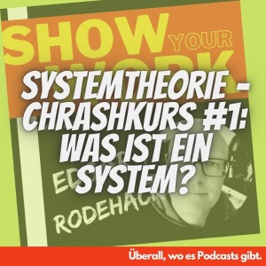 Systemtheorie – Chrashkurs #1: Was ist ein System?