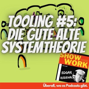 Tooling #5: Die gute alte Systemtheorie