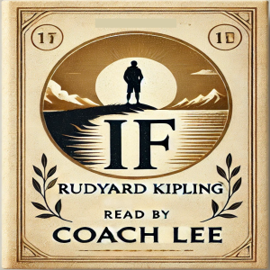 "If" by Rudyard Kipling Read by Lee Wilson