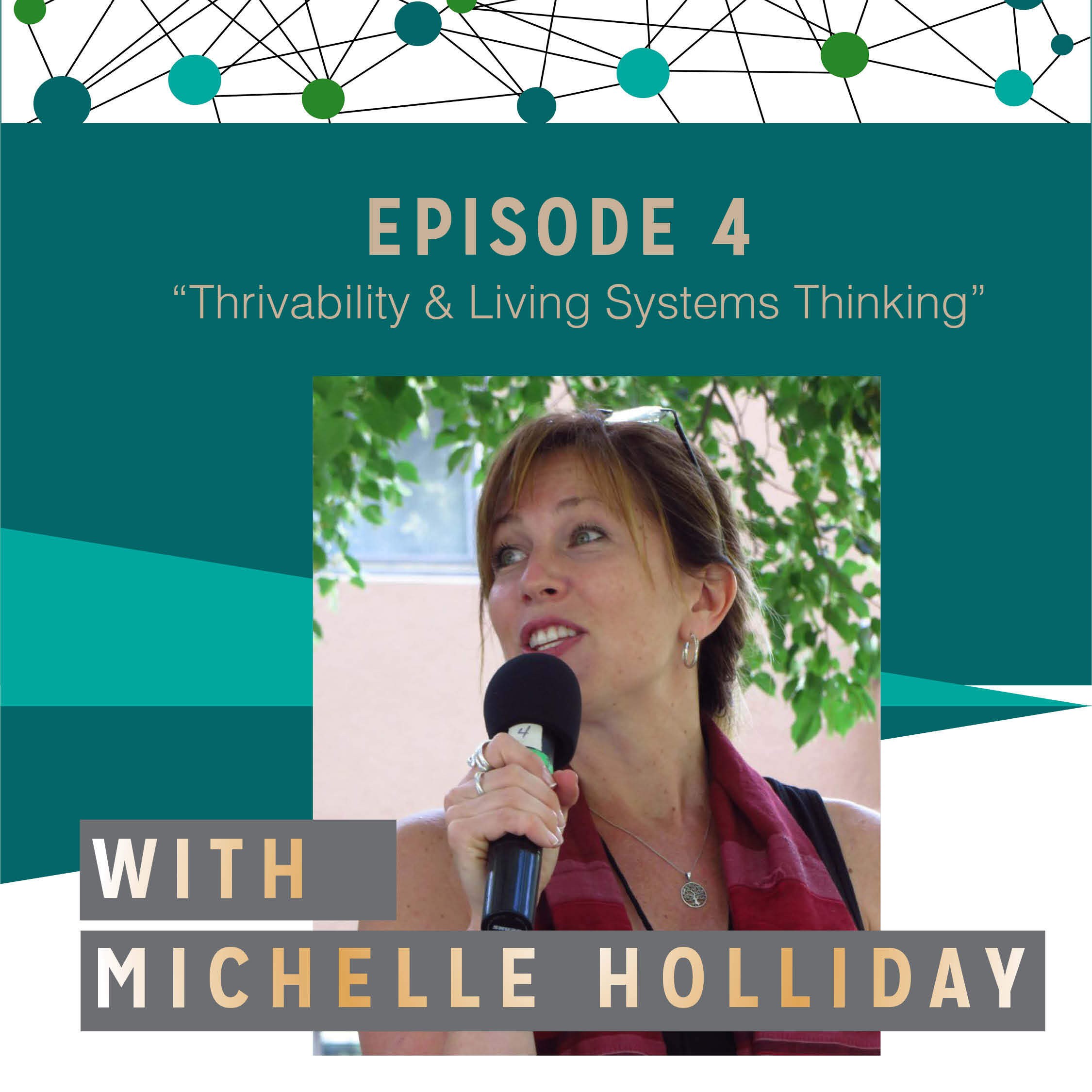 Michelle Holliday - Thrivability & Living Systems Thinking