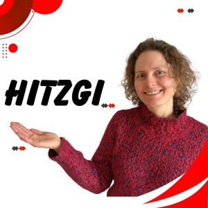 What is "Hitzgi" in Swiss German