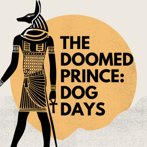 The Doomed Prince: An Egyptian Tale