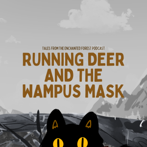 Running Deer and the Wampus Mask