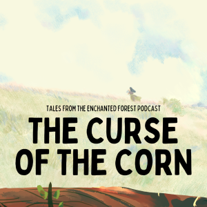 The Curse of the Corn: A Scottish Tale