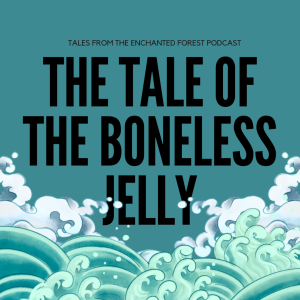 The Tale of the Boneless Jellyfish: Japanese Fairy Tale
