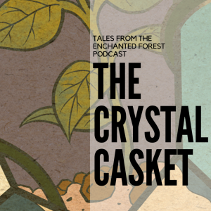 The Crystal Casket: Italian Snow White