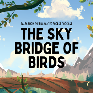 The Sky Bridge of Birds: A Korean Tale