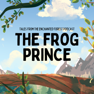 The Frog Prince: A Grimm Tale