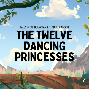 The Twelve Dancing Princesses