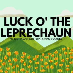 Luck O’ The Leprechaun: An Irish Folktale