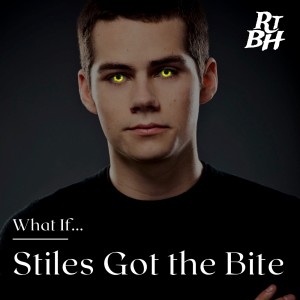 Episode 18 - Patreon Bonus - Stiles Got The Bite