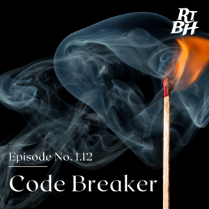 Episode 16 - S1E12 Code Breaker