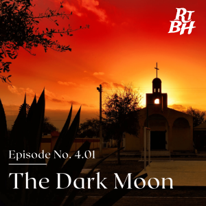 Episode 59 - S4E1 The Dark Moon