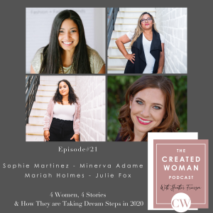 #21: 4 Women & How They Are Launching Dreams: Sophie, Minerva, Mariah, Julie