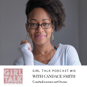 #11 Candace Smith: 7 Ways To Love Yourself Past Your Pain