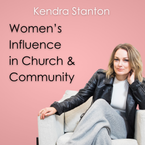 DLC Episode #2: Women's Influence in Church & Community