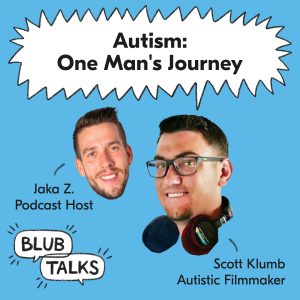 Life after My Autism Diagnosis: A Story by Autistic Filmmaker Scott Klumb