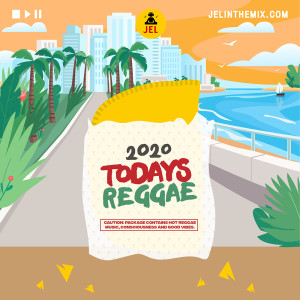2020 TODAYS REGGAE | (CURRENT REGGAE HITS) DJ JEL