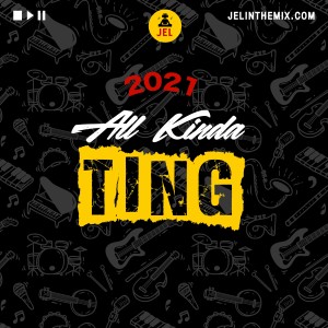 2021 ALL KINDA TING (RAW) | MULTIGENRE MIX UP