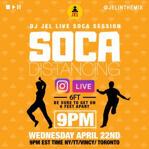 LIVE SESSION: SOCA DISTANCING APRIL 22 (Hosted by DJ JEL)