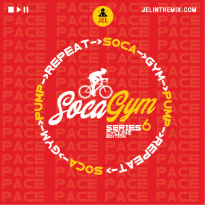 SOCA GYM SERIES 6  (CYCLING EDITION) | MIXED BY DJ JEL