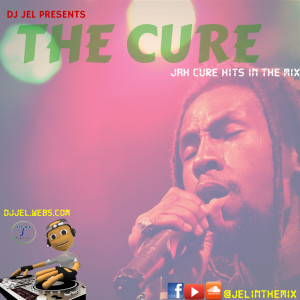 THE CURE | JAH CURE MIX 