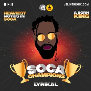2020 SOCA CHAMPIONS: LYRIKAL MIX | DJ JEL x LIVE LOVE SOCA