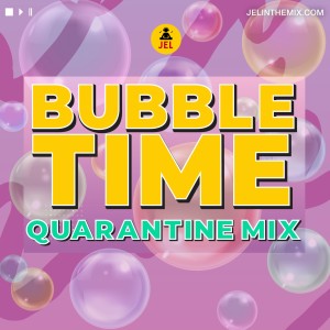 2010s BUBBLE TIME DANCEHALL MIX ”QUARANTINE MIX” | MIXED By DJ JEL 