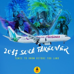 2017 SOCA TAKE OVER (TUNES TO KNOW BEFORE YOU LAND)