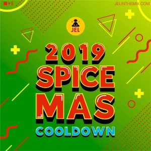 2019 SPICE MAS COOL DOWN “2019 GRENADA SOCA MIX” | DJ JEL