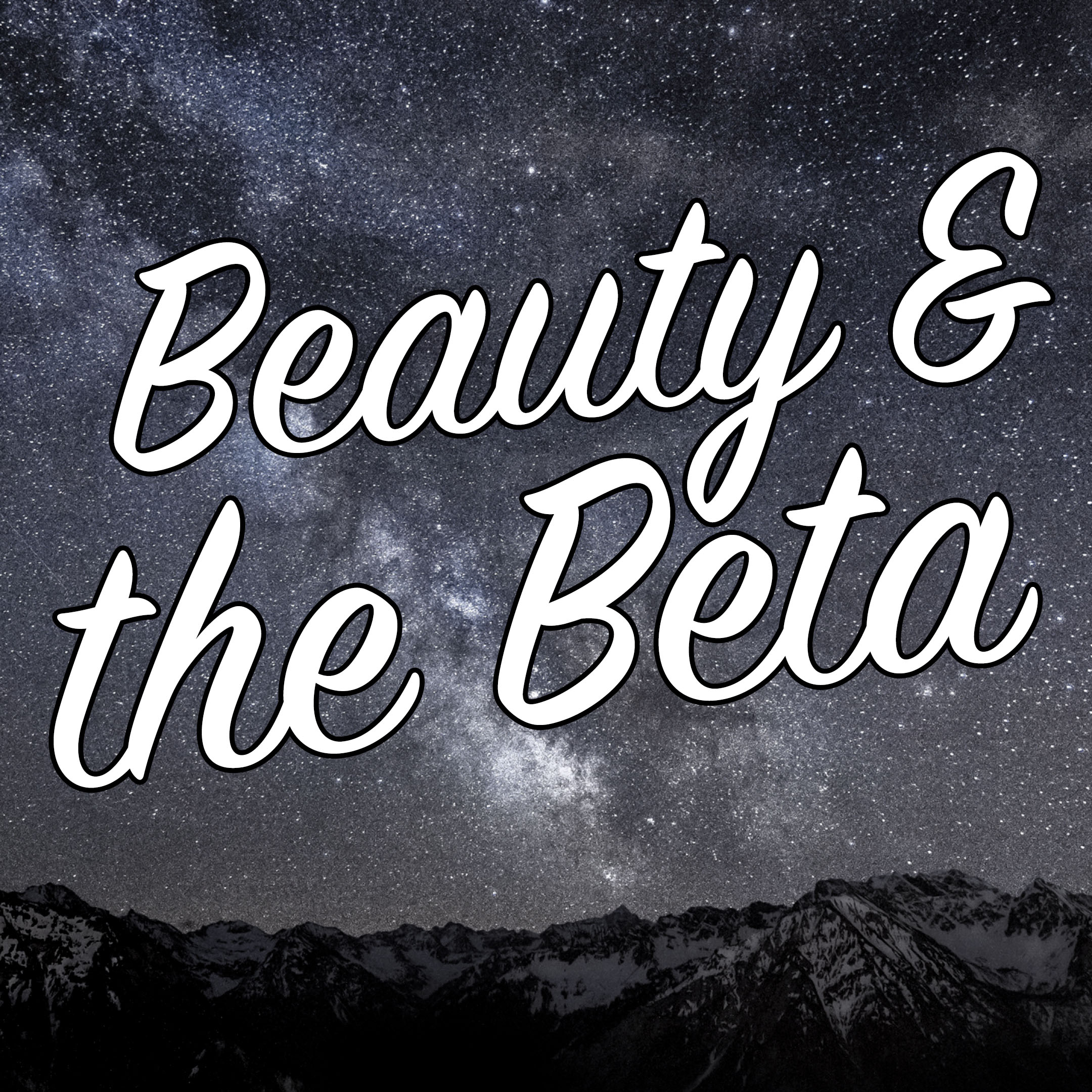 Beauty & the Beta Episode 0