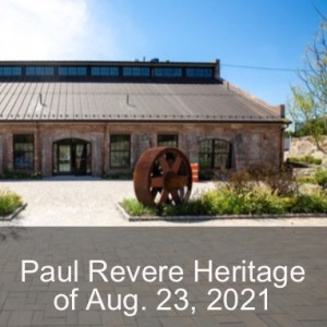 Paul Revere Heritage of Aug. 23, 2021