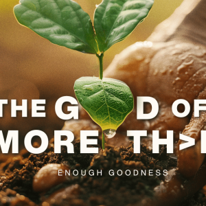 The God of more than enough goodness - More than enough - Cameron Vernon