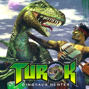 Episode 173 - Turok: Dinosaur Hunter