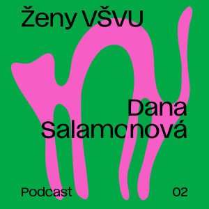 Ženy VŠVU 02:  Dana Salamonová