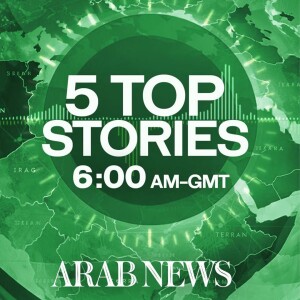 06/05 6AM GMT - 5 Top Stories