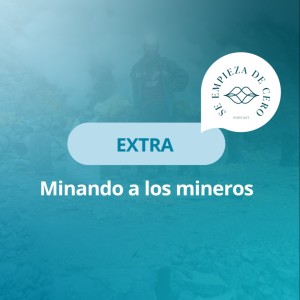 Extra: Minando a los Mineros