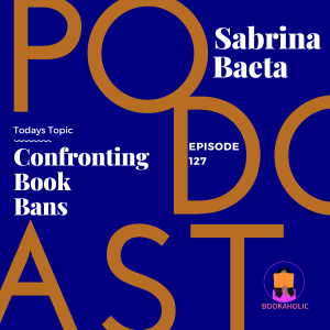 Examining the Impact of Book Bans: Insights from PEN America's 2023-2024 Report | Episode 127