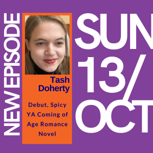 Spicy Coming Of Age YA Romance | Episode 113 | Author Interview